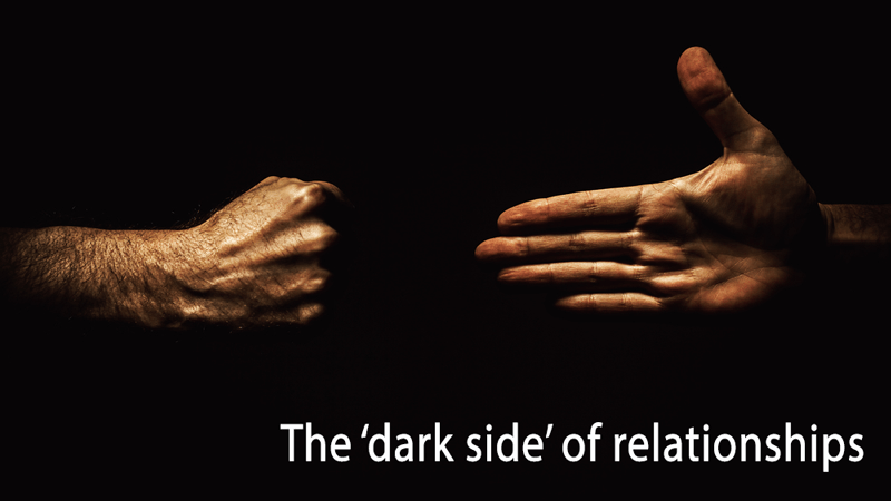 The dark side of relationships The dark side of relationships